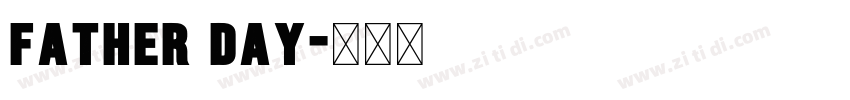 Father Day字体转换 Father Day字体转换